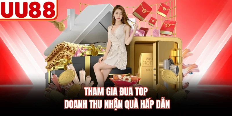 Tham gia đua top doanh thu nhận quà hấp dẫn
